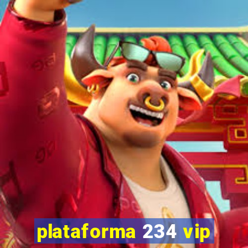 plataforma 234 vip